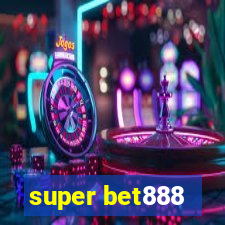 super bet888